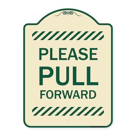Signmission Please Pull Forward Heavy-Gauge Aluminum Architectural Sign, 24" x 18", TG-1824-23284 A-DES-TG-1824-23284